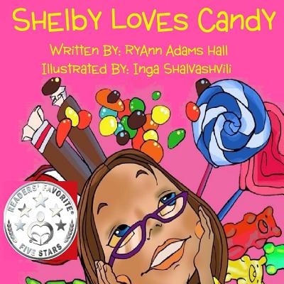 Shelby Loves Candy - Hall, Ryann Adams