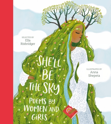 She'll Be the Sky: Poems by Women and Girls - Risbridger, Ella