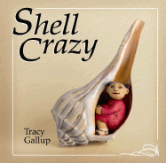 Shell Crazy - Gallup, Tracy
