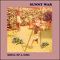 Shell of a Girl - Sunny War