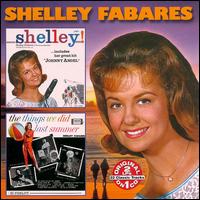 Shelley!/The Things We Did Last Summer - Shelley Fabares