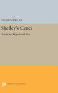 Shelley's Cenci: Scorpions Ringed with Fire