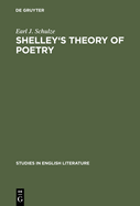 Shelley's Theory of Poetry: A Reappraisal