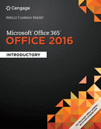 Shelly Cashman Series Microsoft Office 365 & Office 2016: Introductory, Loose-Leaf Version
