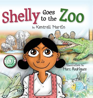 Shelly Goes to the Zoo - Martin, Kentrell, and Ronsley, Jill (Editor)