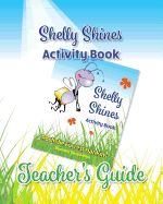 Shelly Shines Activity Book: Teacher's Guide