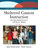 Sheltered Content Instruction: Teaching English Learners with Diverse Abilities, Enhanced Pearson Etext - Access Card