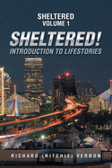 Sheltered!: Introduction to Lifestories