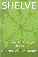 Shelve: Scandinavian Lifestyle Habits
