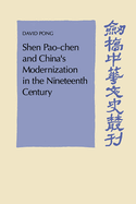 Shen Pao-Chen and China's Modernization in the Nineteenth Century