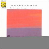 Shenandoah: An American Chorister, 1890-1990 - Peter Rutenberg (conductor)