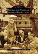 Shenandoah Valley and Amador Wine Country - Wooten, Kimberly, and Baxter, R Scott