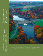 Shenango Reservoir: 50th Anniversary Souvenir Photographic Remembrance and Brief History