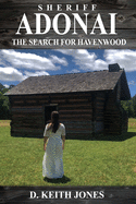 Sheriff Adonai, The Search for Havenwood