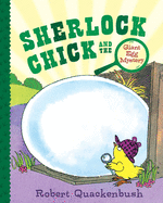 Sherlock Chick and the Giant Egg Mystery