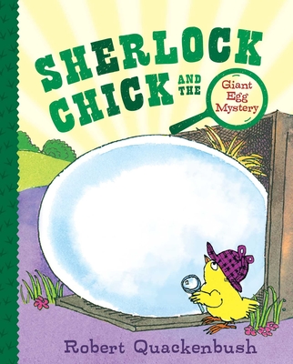 Sherlock Chick and the Giant Egg Mystery - 