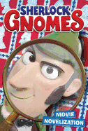 Sherlock Gnomes: Movie Novelization