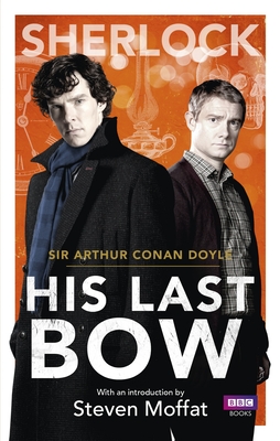 Sherlock: His Last Bow - Doyle, Arthur Conan
