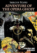 Sherlock Holmes: Adventure of The Opera Ghost