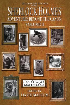 Sherlock Holmes: Adventures Beyond the Canon - Fortenberry, Thomas, and Thornton, Kevin P, and Riccard, Roger