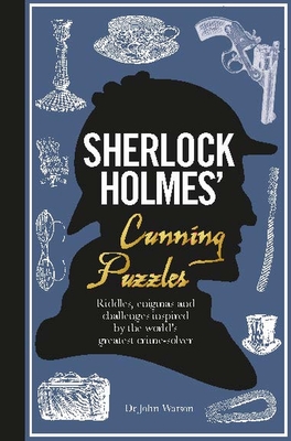 Sherlock Holmes' Cunning Puzzles: Riddles, enigmas and challenges - Dedopulos, Tim