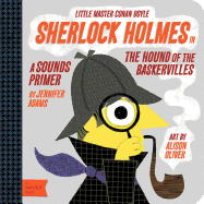 Sherlock Holmes in the Hound of the Baskervilles: A Babylit(r) Sounds Primer