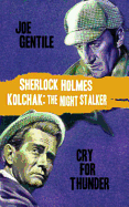 Sherlock Holmes & Kolchak the Night Stalker: Cry for Thunder