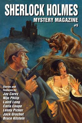 Sherlock Holmes Mystery Magazine #9 - Kaye, Marvin (Editor), and Doyle, Arthur Conan, Sir (Contributions by), and Law, Janice (Contributions by)
