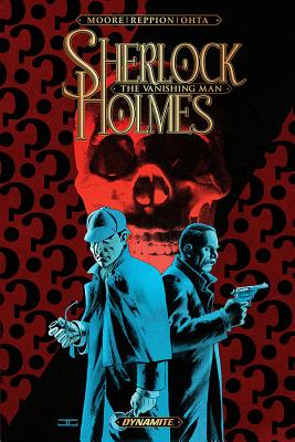 Sherlock Holmes: The Vanishing Man Tp - Moore, Leah, and Reppion, John, and Ohta, Julius