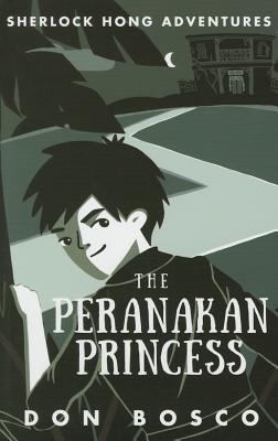 Sherlock Hong: The Peranakan Princess - Bosco, Don