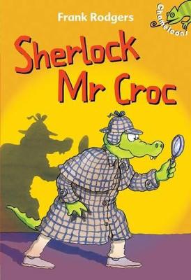 Sherlock Mr Croc - Rodgers, Frank