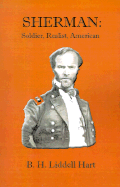 Sherman:: Soldier, Realist, American