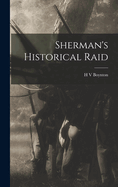 Sherman's Historical Raid