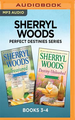 Sherryl Woods Perfect Destinies Series: Books 3-4: Treasured & Destiny Unleashed - Woods, Sherryl, and Schnaubelt, Teri (Read by)