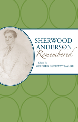 Sherwood Anderson Remembered - Taylor, Welford Dunaway (Editor)