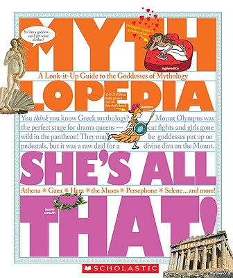 She's All That!: A Look-It-Up Guide to the Goddesses of Mythology - Bryant, Megan E