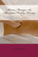 Shiatsu Massage an Alternative Healing Therapy