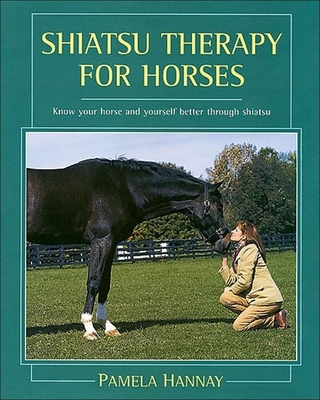 Shiatsu Therapy for Horses - Hannay, Pamela