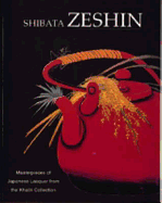 Shibata Zeshin: Masterpieces of Japanese Lacquer from the Khali Collection