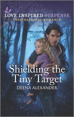 Shielding the Tiny Target - Alexander, Deena