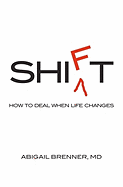 Shift: How to Deal When Life Changes