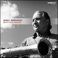 Shifting Gears - Jerry Bergonzi