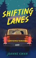 Shifting Lanes: A Werewolf Romance