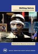 Shifting Selves: Post-Apartheid Essays on Mass Media, Culture & Identity