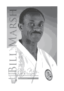 Shihan Bill Marsh, English Version: A Life for Karate Do