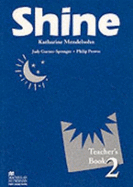 Shine 2 Teacher Book International