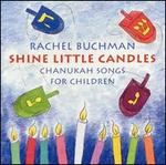 Shine Little Candles: Chanukah Songs for Children