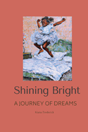Shining Bright: A Journey of Dreams