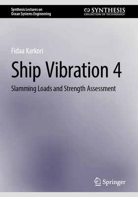 Ship Vibration 4: Slamming Loads and Strength Assessment - Karkori, Fidaa