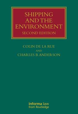 Shipping and the Environment - De La Rue, Colin, and Anderson, Charles B